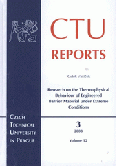 kniha Research on the thermophysical behaviour of engineered barrier material under extreme conditions doctoral thesis to obtain the academic title of "Doctor", abbreviated to "Ph.D.", Czech Technical University in Prague 2008