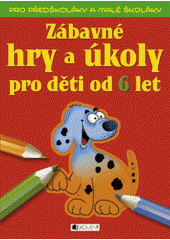 kniha Zábavné hry a úkoly pro děti od 6 let pro předškoláky a malé školáky, Fragment 2008