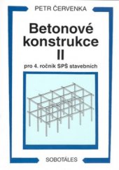 kniha Betonové konstrukce II pro 4. ročník SPŠ stavebních, Sobotáles 1999