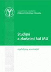 kniha Studijní a zkušební řád MU a předpisy související, Masarykova univerzita 2009