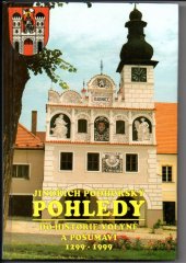 kniha Pohledy na českou minulost, život v Pošumaví a v rodném kraji volyňském, Jindřich Podhorský 1998