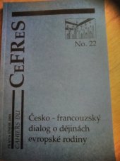 kniha Česko-francouzský dialog o dějinách evropské rodiny, CEFRES 2001