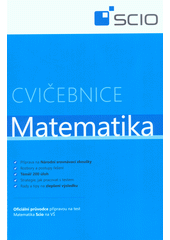 kniha Cvičebnice Matematika komplexní příprava na test z matematiky, SCIO 2020