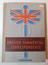 kniha English Commercial Correspondence A guide to Composition for Commercial Academies and similar schools, Rovnost 1948