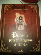kniha Pražské pověsti, legendy a zkazky, MarieTum 2009