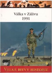 kniha Velké bitvy historie 4. - Válka v zálivu 1991, Amercom SA 2010