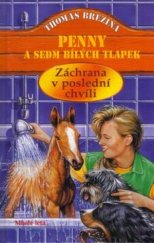 kniha Penny a sedm bílých tlapek 11. - Záchrana v poslední chvíli, Mladé letá 2003