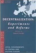 kniha Decentralization Experiments and Reforms, Local Government and Public Service Reform Initiative 2000