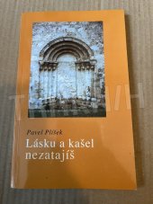 kniha Lásku a kašel nezatajíš, Tiskárny Havlíčkův Brod 2002