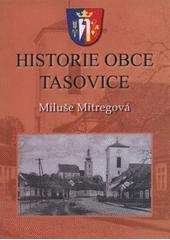 kniha Historie obce Tasovice, Petr Brázda spolu s obecním úřadem Tasovice 2011