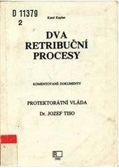 kniha Dva retribuční procesy komentované dokumenty (1946-1947), R 1992