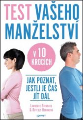 kniha Test vašeho manželství v 10 krocích [jak poznat, jestli je čas jít dál?], Jota 2011