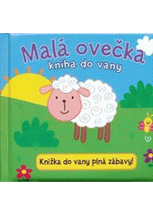 kniha Malá ovečka kniha do vany, Svojtka & Co. 2012