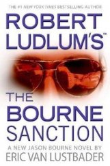 kniha The Bourne Sanction (Jason Bourne #6), Grand Central Publishing 2008