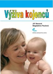 kniha Výživa kojenců, Státní zdravotní ústav 2007