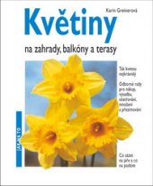 kniha Jarní květiny na zahrady, balkóny a terasy odborné rady pro nákup, sázení a péči, rozmnožování, přezimování, Svojtka a Vašut 1994