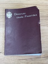 kniha Dragouni císaře Františka, Karel Bellmann 1897