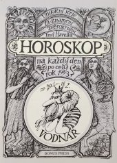 kniha Horoskop na každý den po celý rok 1993. Vodnář : (20. 1. - 18. 2.), Bonus Press 1992