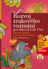 kniha Rozvoj zrakového vnímání pro děti od 5 do 7 let jak krtek Barbora pomohl objevit poklad, CPress 2010