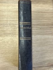 kniha Domácí lékař učení o člověku ve stavu zdravém i chorobném, Rohlíček & Sievers 1870