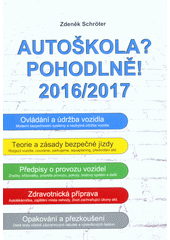 kniha Autoškola? Pohodlně! 2016/2017, Agentura Schröter 2017