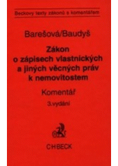 kniha Zákon o zápisech vlastnických a jiných věcných práv k nemovitostem právní předpisy, komentář, judikatura, C. H. Beck 2002