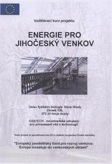 kniha Energie pro jihočeský venkov [vzdělávací kurz projektu, Jihočeská univerzita 2008