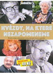 kniha Hvězdy, na které nezapomeneme životní zvraty a dramatické osudy slavných herců a zpěváků, Empresa Media 2018