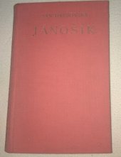 kniha Jánošík Kniha štvrtá, - Jánošíkova smrť - Román [v štyroch knihách]., L. Mazáč 1934