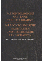 kniha Paleontologické nástěnné tabule a krajiny = Palaeontologische Wandtafeln und geologische Landschaften, Moravské zemské museum 2011