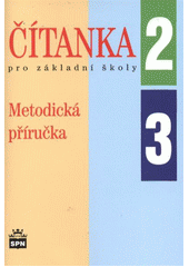 kniha Metodická příručka k čítankám pro 2. a 3. ročník základní školy, SPN 2012