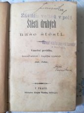 kniha Štěstí druhých naše štěstí vánoční povídka, kterouž mládeži i dospělým vypravuje Ant. Noha, Alois Hynek 