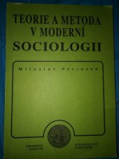 kniha Teorie a metoda v moderní sociologii, Karolinum  1993