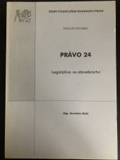 kniha Právo 24 Legislativa ve stavebnictví, ČVUT 2004