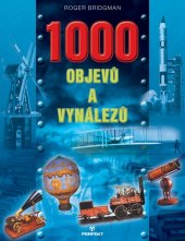 kniha 1000 světových objevů a vynálezů, Perfekt 2007