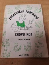 kniha Zpracování produktů chovu koz, oddělení dokumentace VÚŽV 1991