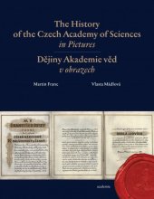 kniha The History of the Czech Academy of Sciences in Pictures Dějiny Akademie věd v obrazech, Academia 2014