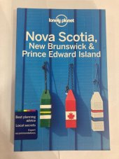 kniha Nova Scotia, New Brunswick & Prince Edward Island -  Lonely Planet , Lonely Planet 2020