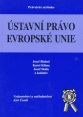 kniha Ústavní právo Evropské unie, Aleš Čeněk 2003