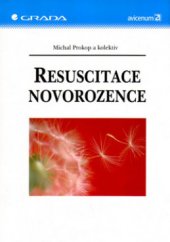 kniha Resuscitace novorozence, Grada 2003