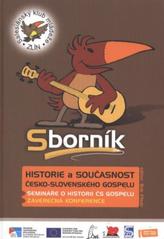 kniha Sborník historie a současnost česko-slovenského gospelu, Salesiánský klub mládeže 2010