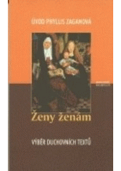 kniha Ženy ženám výběr z duchovních textů, Karmelitánské nakladatelství 2001