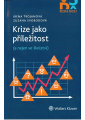 kniha Krize jako příležitost, Wolters Kluwer 2021