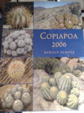 kniha Copiapoa 2006, Schulz Publishing 2006