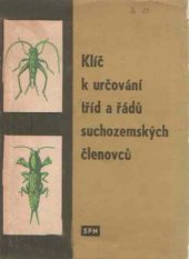 kniha Klíč k určování tříd a řádů suchozemských členovců, SPN 1962