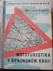 kniha Mototuristika v Brněnském kraji Turistický průvodce, Sportovní a turistické nakladatelství 1959