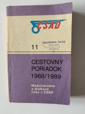 kniha Cestovný poriadok autobusových liniek ČSAD [Čís.] 11., 1988/1989, - Medzinárodné a diaľkové linky v ČSSR - Platí od 29. mája 1988 do 27. mája 1989., ČSAD 1988