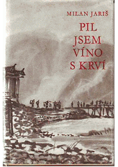 kniha Pil jsem víno s krví, Československý spisovatel 1958