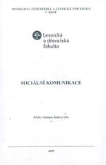 kniha Sociální komunikace, Mendelova zemědělská a lesnická univerzita v Brně 2009