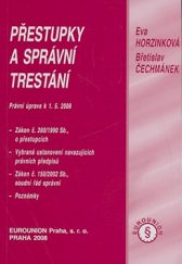 kniha Přestupky a správní trestání právní úprava k 1.5.2008, Eurounion 2008